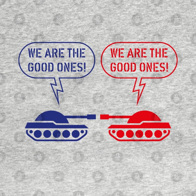 We are the good ones! (Tanks / War / Caricature) by MrFaulbaum